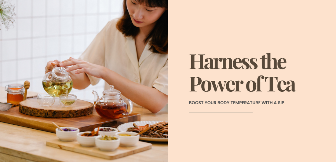 Harness the Power of Tea: Boost Your Body Temperature with a Sip