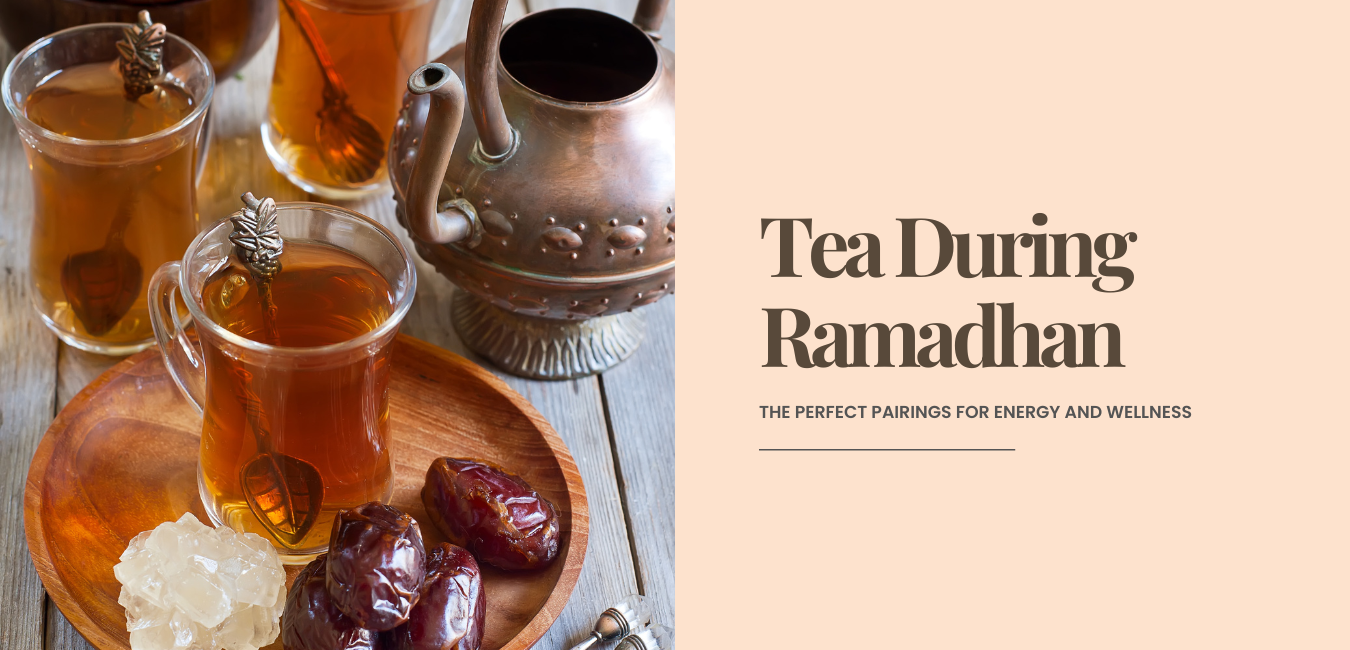 Staying Energized and Hydrated during Ramadan with Tea