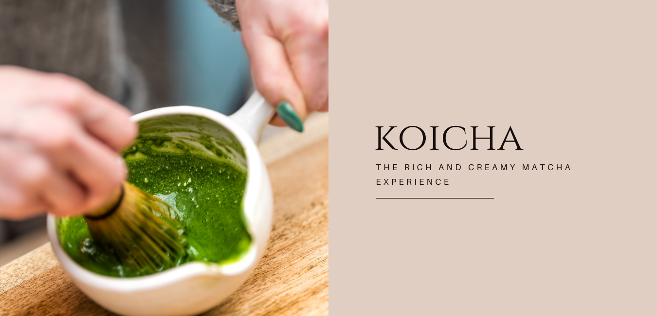 Koicha: The Rich and Creamy Matcha Experience