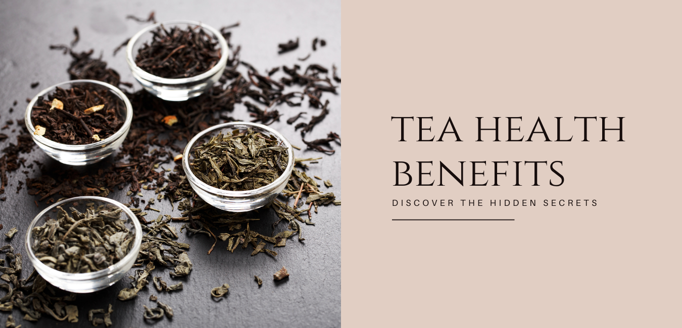 The Hidden Health Benefits of Tea