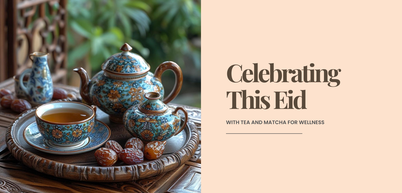 Celebrating Eid with Tea and Matcha for Wellness – Honestea & Co.